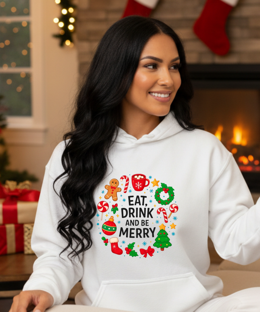 Eat Drink And Be Merry - Unisex Hoodie